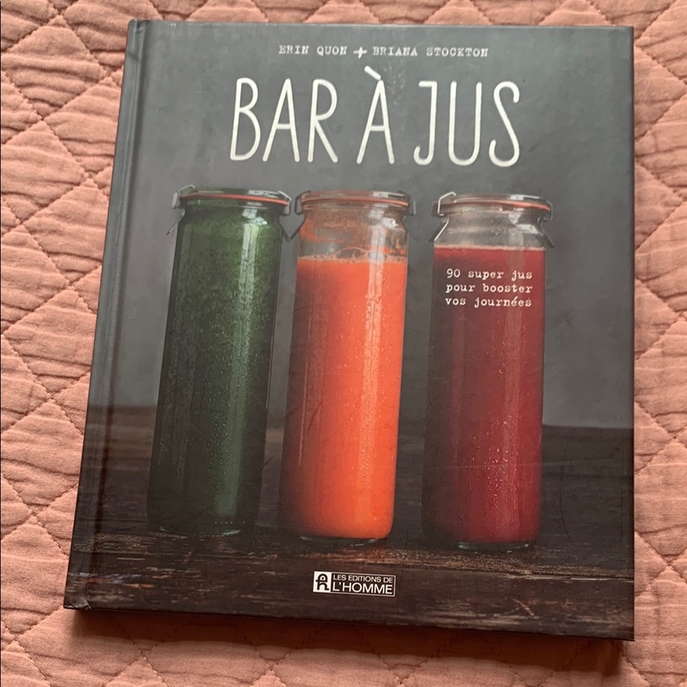 LIVRE - Bar à Jus: 90 super jus pour booster vos journées